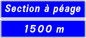 General direction to an Autoroute or toll road entrance.
